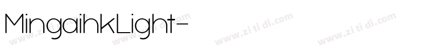MingaihkLight字体转换