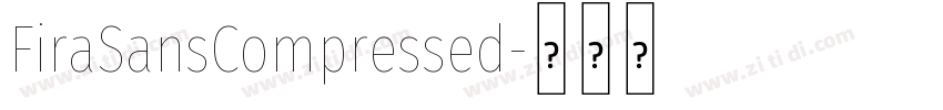 FiraSansCompressed字体转换