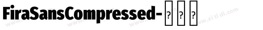 FiraSansCompressed字体转换