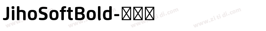 JihoSoftBold字体转换