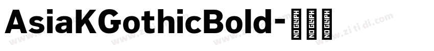 AsiaKGothicBold字体转换