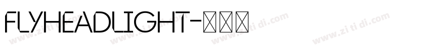 FlyheadLight字体转换