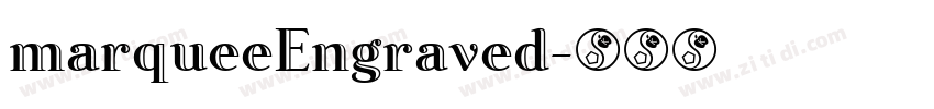 marqueeEngraved字体转换 marqueeEngraved字体转换