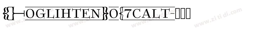 GFoglihtenNoO7calt字体转换