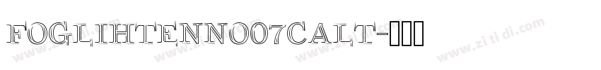 FoglihtenNo07calt字体转换