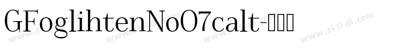 GFoglihtenNoO7calt字体转换