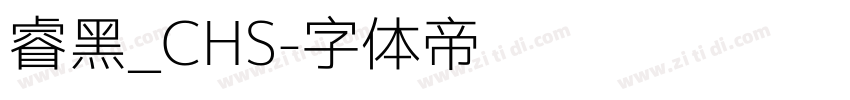 睿黑_CHS字体转换