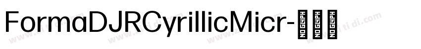 FormaDJRCyrillicMicr字体转换