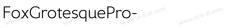 FoxGrotesquePro字体转换