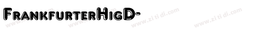 FrankfurterHigD字体转换