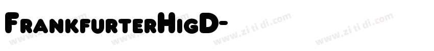 FrankfurterHigD字体转换