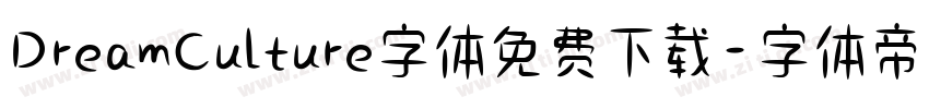 DreamCulture字体免费下载字体转换