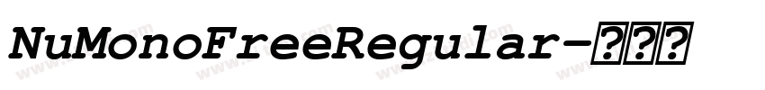 NuMonoFreeRegular字体转换