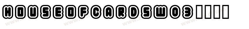 HouseofcardsW03字体转换