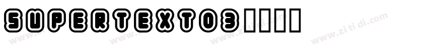 supertext03字体转换