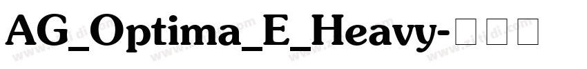 AG_Optima_E_Heavy字体转换