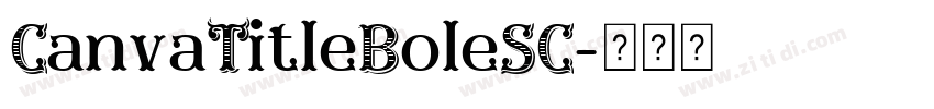 CanvaTitleBoleSC字体转换