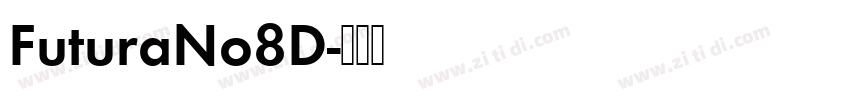 FuturaNo8D字体转换