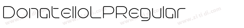 DonatelloLPRegular字体转换 DonatelloLPRegular字体转换