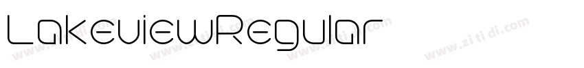 LakeviewRegular字体转换 LakeviewRegular字体转换