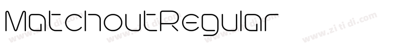 MatchoutRegular字体转换 MatchoutRegular字体转换