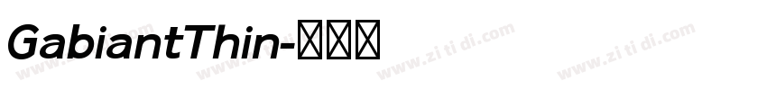 GabiantThin字体转换