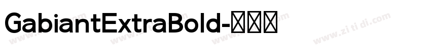 GabiantExtraBold字体转换