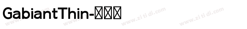 GabiantThin字体转换