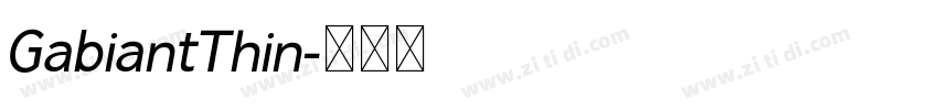 GabiantThin字体转换