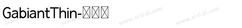 GabiantThin字体转换