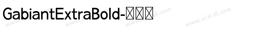 GabiantExtraBold字体转换