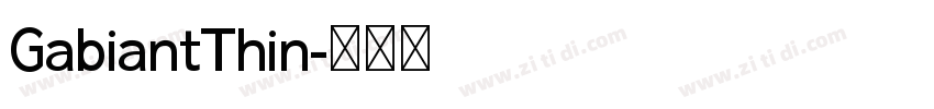 GabiantThin字体转换
