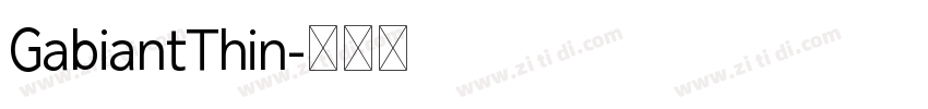 GabiantThin字体转换