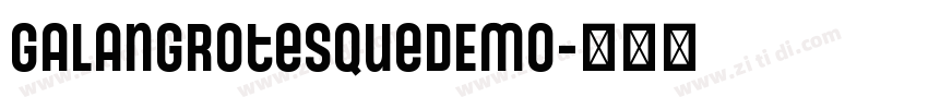 GalanGrotesqueDEMO字体转换