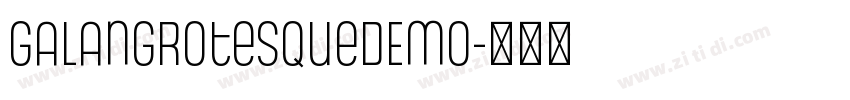 GalanGrotesqueDEMO字体转换