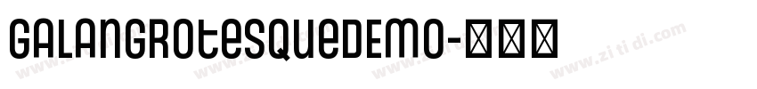 GalanGrotesqueDEMO字体转换