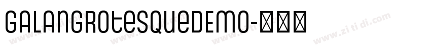 GalanGrotesqueDEMO字体转换