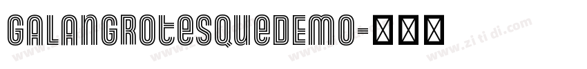 GalanGrotesqueDEMO字体转换