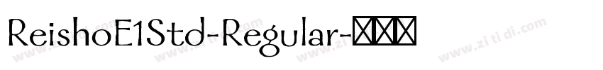 ReishoE1Std-Regular字体转换