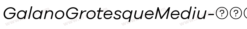GalanoGrotesqueMediu字体转换