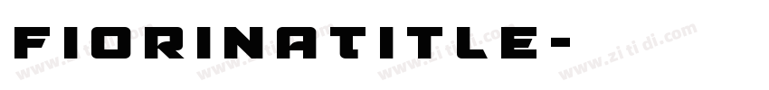 FiorinaTitle字体转换