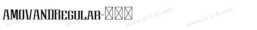 AMOVANDRegular字体转换 AMOVANDRegular字体转换