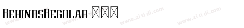 BehindsRegular字体转换 BehindsRegular字体转换