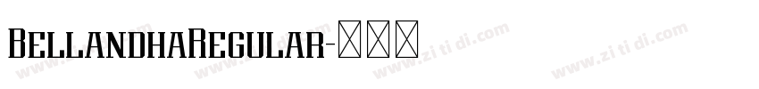 BellandhaRegular字体转换 BellandhaRegular字体转换