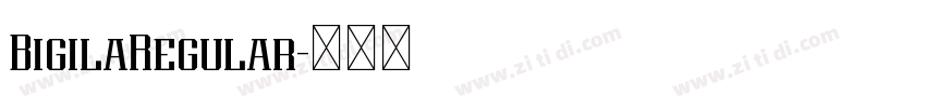 BigilaRegular字体转换 BigilaRegular字体转换
