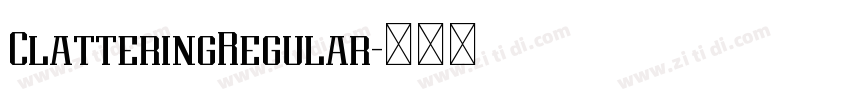 ClatteringRegular字体转换
