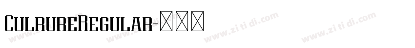 CulrureRegular字体转换 CulrureRegular字体转换
