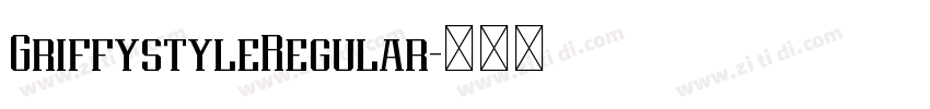GriffystyleRegular字体转换 GriffystyleRegular字体转换