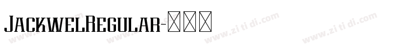 JackwelRegular字体转换 JackwelRegular字体转换