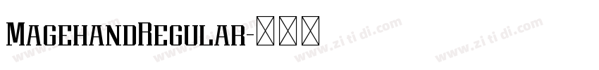 MagehandRegular字体转换 MagehandRegular字体转换